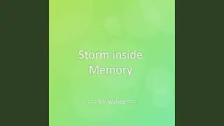 Storm inside Memory