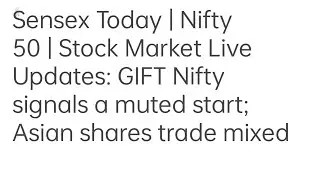 Sensex Today | Nifty 50 | Stock Market Live Updates: GIFT Nifty signals a muted start; Asian shares