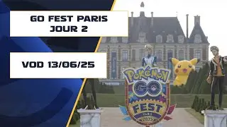 VOD - GO FEST PARIS 2025 - JOUR 2 AU PARC DE SCEAUX - VENDREDI 13/06/2025 -  Pok&eacute;mon GO