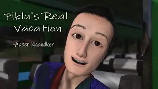 Piklu's Real Vacation