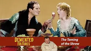 The Taming of the Shrew (1929) – Mary Pickford & Douglas Fairbanks | Demented Features™