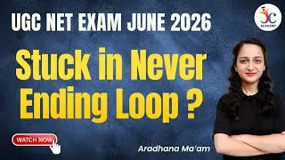 Stuck in never ending loop ? | UGC NET Paper 1 Preparation by Aradhana Mam | UGC NET June 2026