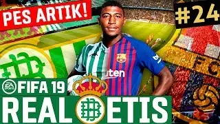 YİNE Mİ BARCELONA!? // FIFA 19 REAL BETIS KARİYER #24