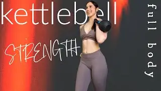 KETTLEBELL WORKOUT | FULL BODY STRENGTH