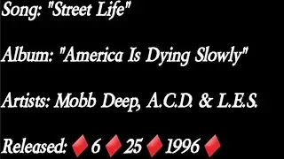 Mobb Deep - Street Life Ft. A.C.D. & L.E.S. (Lyrics)*EXPLICIT