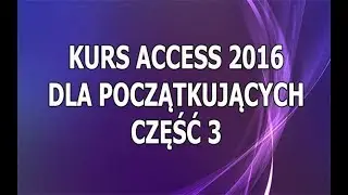 Kurs Access 2016 Dla Początkujących - Część 3 -  Identyfikatory