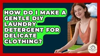 How Do I Make A Gentle DIY Laundry Detergent For Delicate Clothing? - Minimalist Home Life