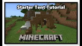 Minecraft - Starter Tent (Tutorial)