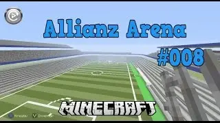 Minecraft Wir bauen die Allianz Arena #008*[HD] Die Kurve an der VIP