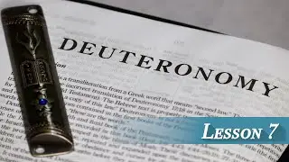 Lesson 7 - Deuteronomy 5