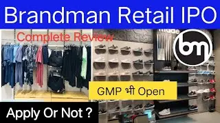 Brandman Retail IPO Review | Brandman Retail IPO GMP Apply Or Not ?