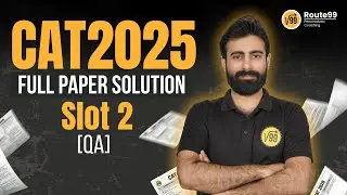 CAT 2025 Quant Slot 2: The 99.9%ile Approach!   Full Paper Solution by Bhavik Sir
