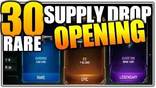 30+ RARE SUPPLY DROPS OPENING - NEW WEAPONS AND CAMOS