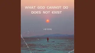 What God Can Not Do