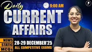 28-29 December Current Affairs 2025 | Daily Current Affairs | Current Affairs Today