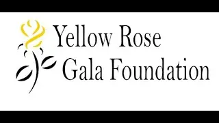 YellowRose Gala Foundation