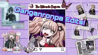 Top Tier Danganronpa Edits!