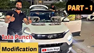 Tata Punch Modification Part - 1 | पहले Part में ही 80000 का खर्चा 😳 | Top Model से भी ऊपर बना दी😎