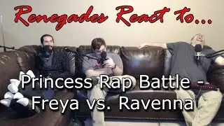 Renegades React to... Princess Rap Battles - Freya vs. Ravenna