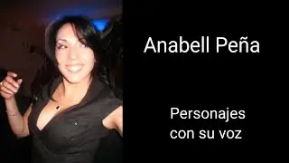 Anabell Peña 🇻🇪🇲🇽 - Personajes con su voz 