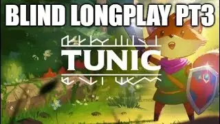 Tunic | Blind Longplay Pt. 3 | More secrets than answers