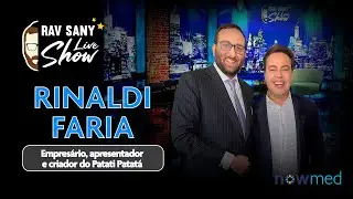 Rav Sany Live Show - Rinaldi Faria - Empres&aacute;rio, Apresentador e Criador da marca Patati Patat&aacute;