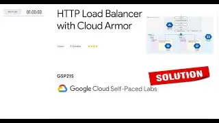 HTTP Load Balancer with Cloud Armor | Qwiklabs [GSP215] [NEW]
