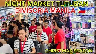 NIGHT MARKET TUTUBAN DIVISORIA MANILA PHILIPPINES🇵🇭 (4K) Christmas season