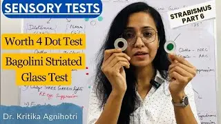 Strabismus Part 6 | Sensory Tests | Worth Four Dot Test | Bagolini Striated Glass Test