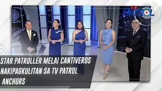 Звездный патруль Мелай Кантиверос ввязывается в драку с ведущими TV Patrol | Star Patrol