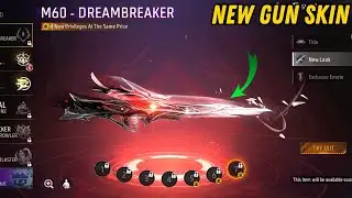M60 Dreambreaker | How To Get Dreambreaker M60 In Free Fire | Free Fire Dreambreaker M60