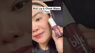 BLK Cosmetics Lip & Cheek Water Tint! #BLKBeauty