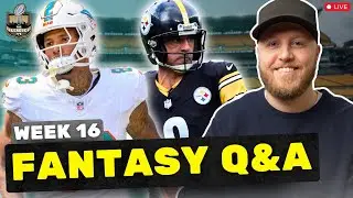 Week 16 Fantasy Football Q&A: Start/Sit, Trades, Waivers & More! | Fantasy Football 2025
