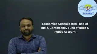 Economics-Consolidated Fund of India, Contingency Fund of India & Public Account
