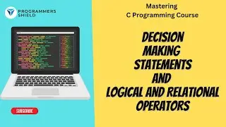 Decision Making in C: If-Else, Switch, and Logical Operators Explained | C Programming Tutorial