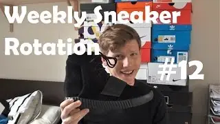 My Weekly Sneaker Rotation ON-FEET! - Episode #12