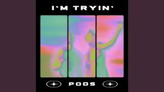I'm Tryin'