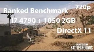 PUBG Ranked - i7 4790 + GTX 1050 2GB | Very Low Settings| DirectX 11 |  720p