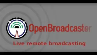 OpenBroadcaster LIVE Remote Radio Broadcasting