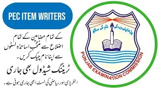PEC Item Writers 2022 Selected Candidates List &bull; Training Schedule #pec Punjab Examination Commision