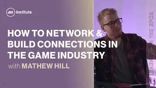 How to network and build connections in the game industry