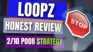 Loopz Review - 🚫 WARNING 2/10 POOR STRATEGY 🚫 Real Honest Loopz  Review 🚫
