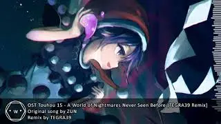 「Funkot」Touhou 15 - A World of Nightmares Never Seen Before「TEGRA39 Remix」
