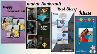 Makar Sankranti Story Ideas 🪁| Utrayan Special | IG Story Idea |