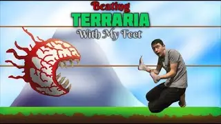 Beating Terraria with my Feet