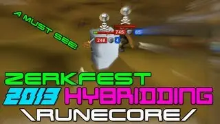 [Runecore] - Zerkfest - 100% Hybridding [2013] Ft. Various Weaponry