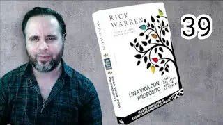 DIA 39 - EQUILIBRA TU VIDA | AUDIOLIBRO | UNA VIDA CON PROPOSITO - RICK WARREN