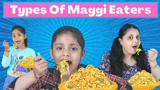 Types of Maggi Eaters | Noodles Story | Funny Video | The Kamakshi Show