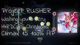 Wishing you a very H4RDC0RE Christmas! 100% [Climax 15] - Project RUSHER (0.2.6)
