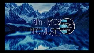 Killi'n - NRC MUSIC (Lyrics Video)